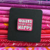 Quilts Make Me Happy Enamel Pin 1 SASSPIN HAPPY