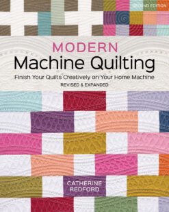 Modern Machine Quilting Second Edition